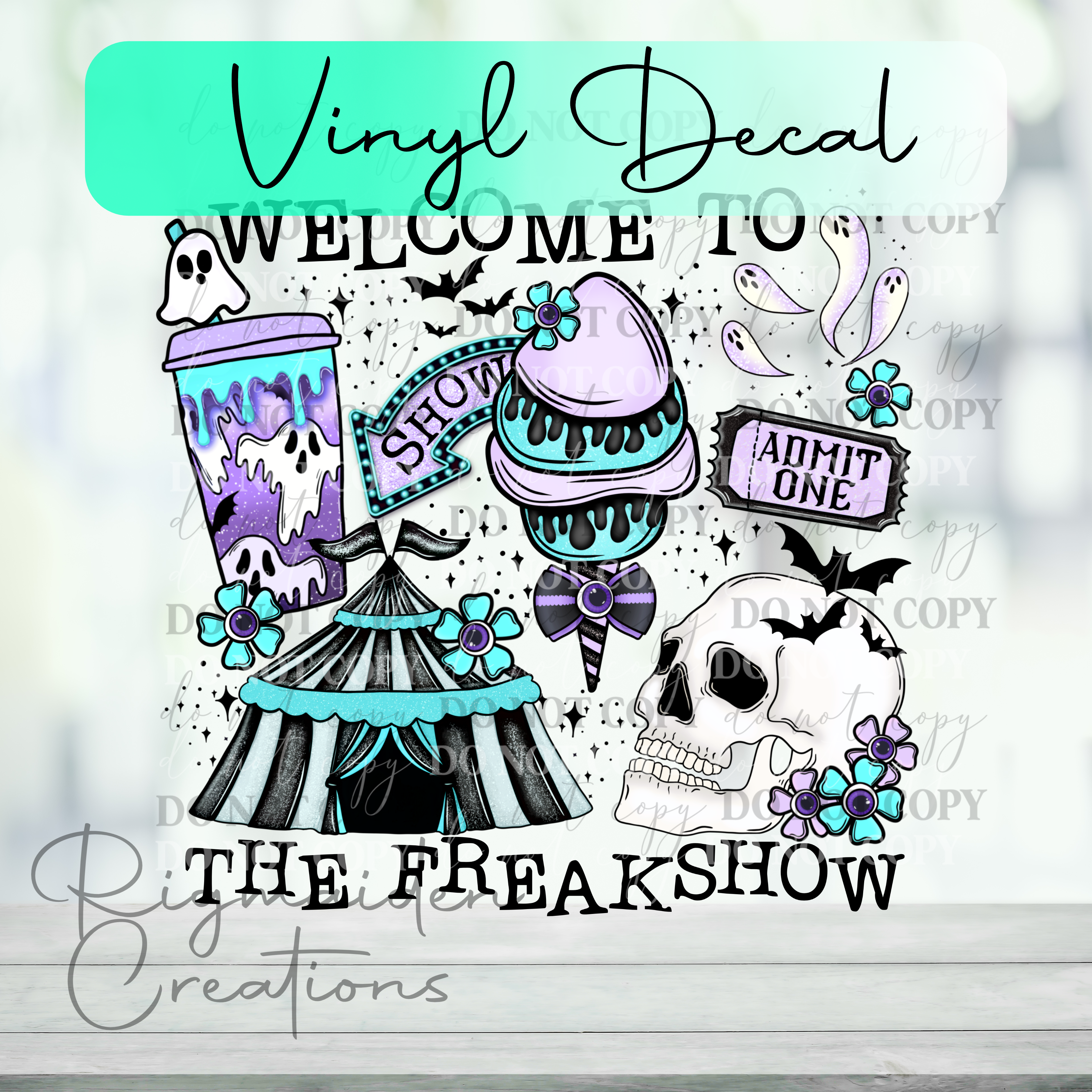 Welcome to the Freakshow  Clear Vinyl Decal