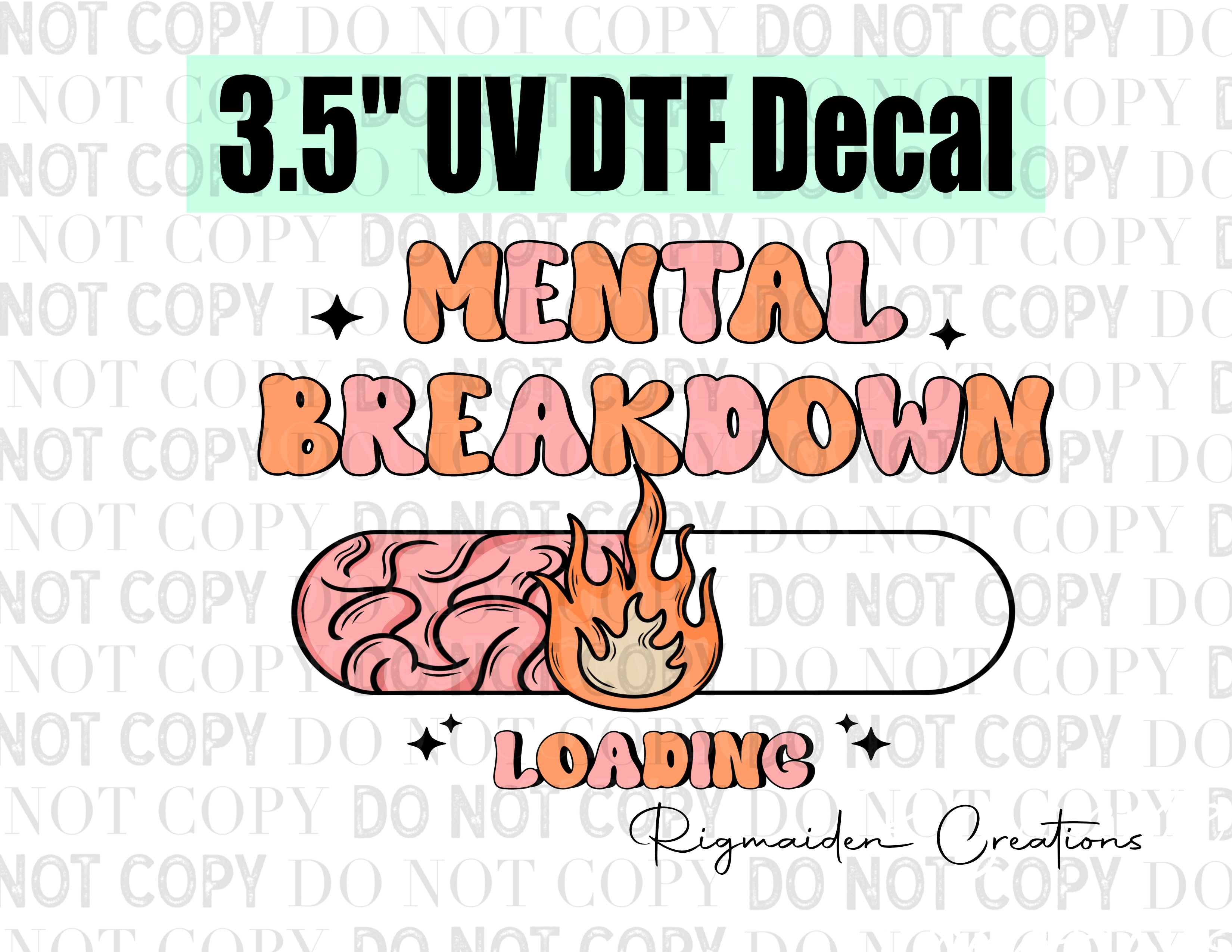 Mental Breakdown 3.5" UV DTF Decal