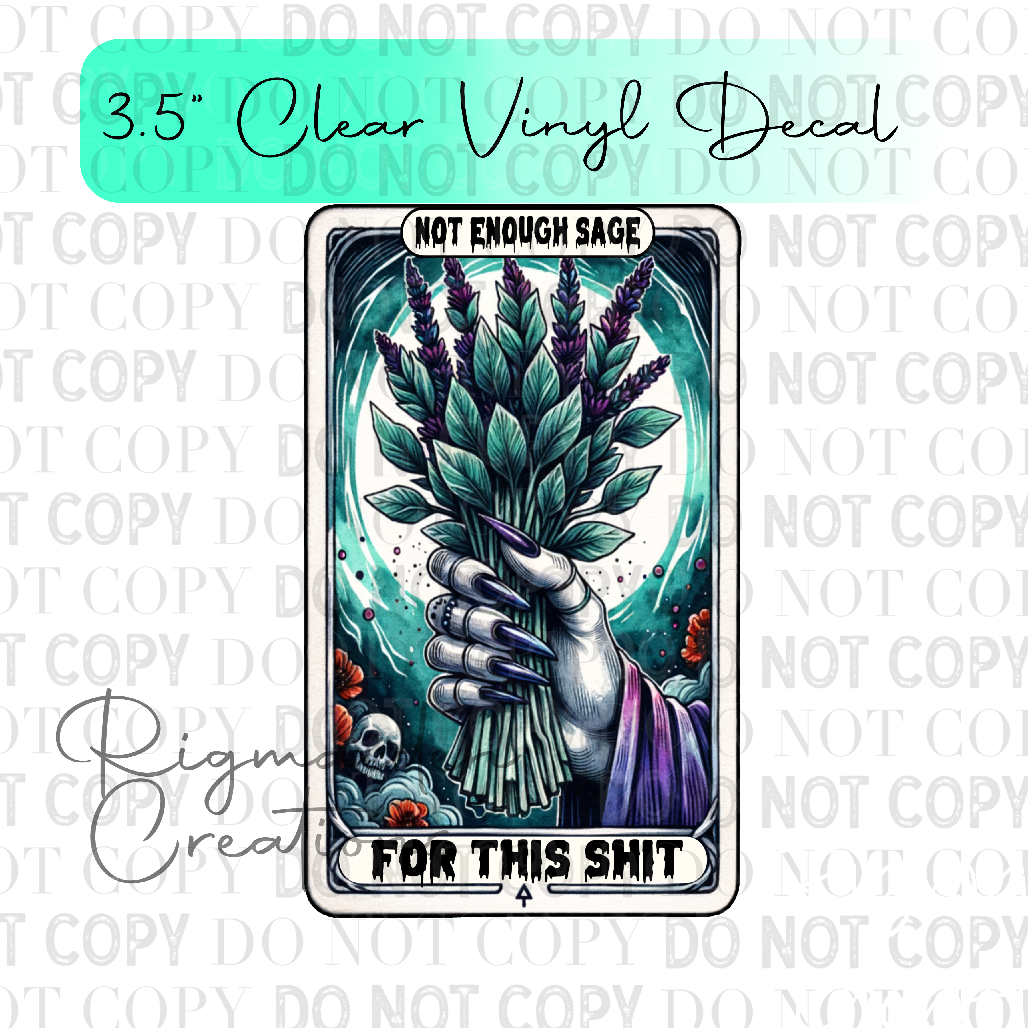 Not Enough Sage Sassy Skeleton Tarot 3.5" Clear Vinyl Decal