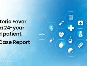 Managing Enteric Fever in a 24-year old patient