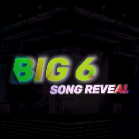 Big 6 (Song Reveal)