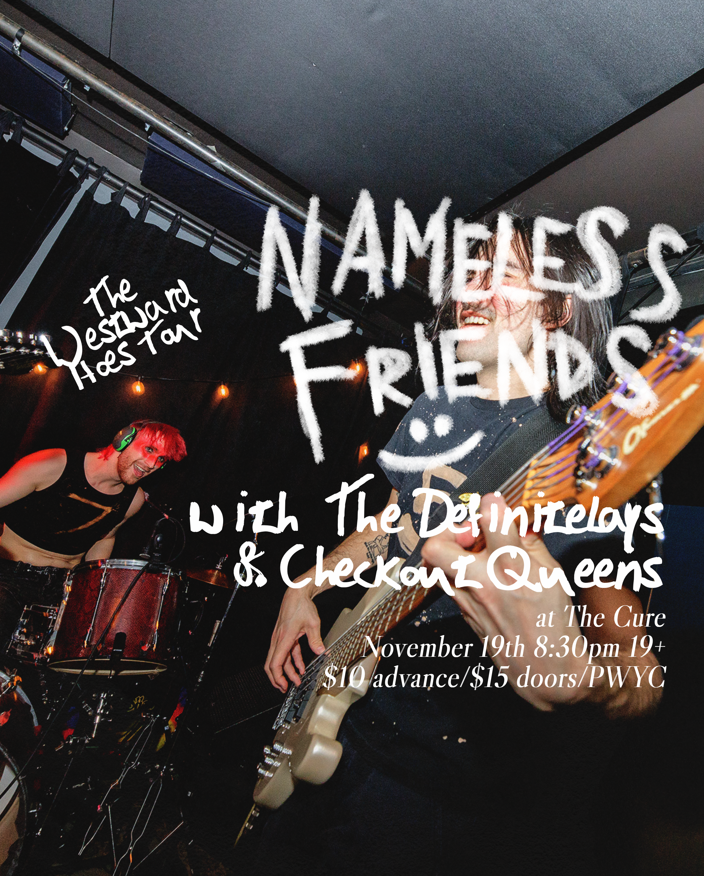 Nameless Friends with Checkout Queens and The Definitelays at The Cure Kitchen + Bar, Regina
