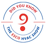 Did you Know - ESCO HVAC Show-modified.6304eef6a259b3.33826885.png