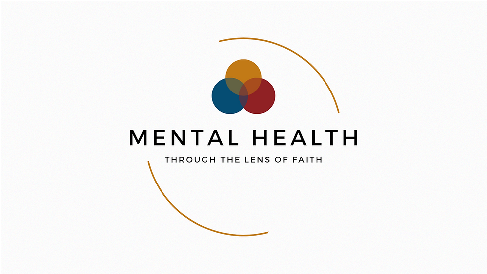 Mental Health Through the Lens of Faith