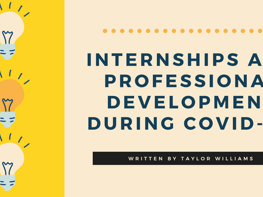 Internships and Professional Development During Covid-19