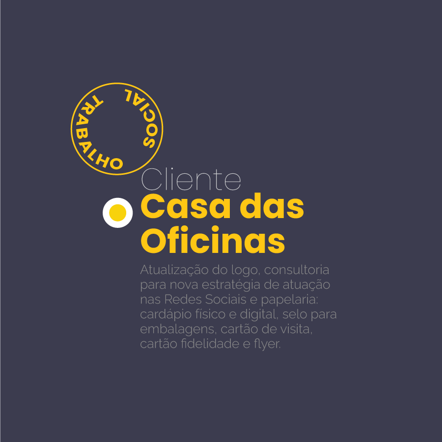 Trabalho Social para a Casa das Oficinas