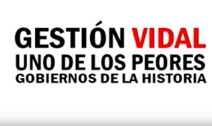 GESTIÒN VIDAL,UNO DE LOS PEORES GOBIERNOS DE LA HISTORIA