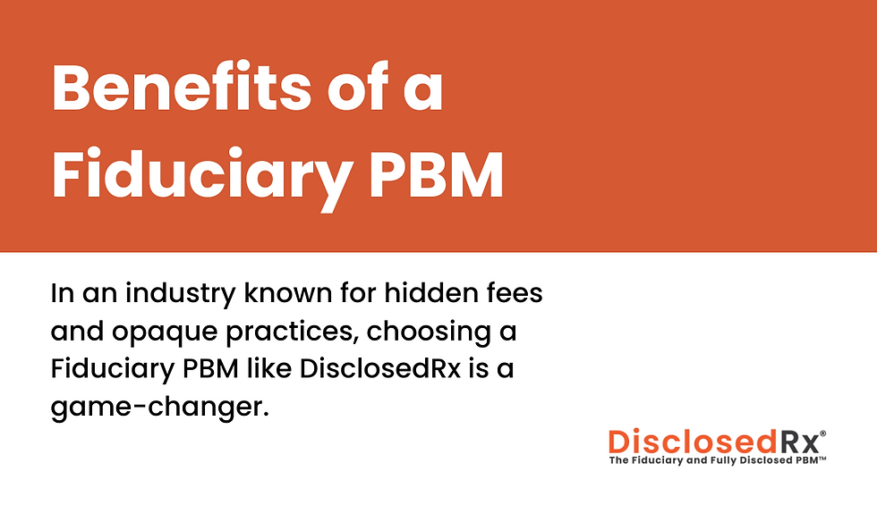 Benefits of a Fiduciary PBM