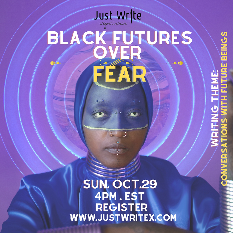 Black Futures Over Fear: Virtual Writing Circle