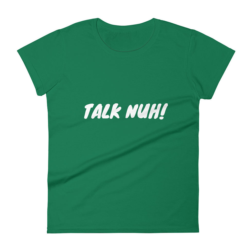 Thumbnail: Talk Nuh!-Women's short sleeve t-shirt (white letters)
