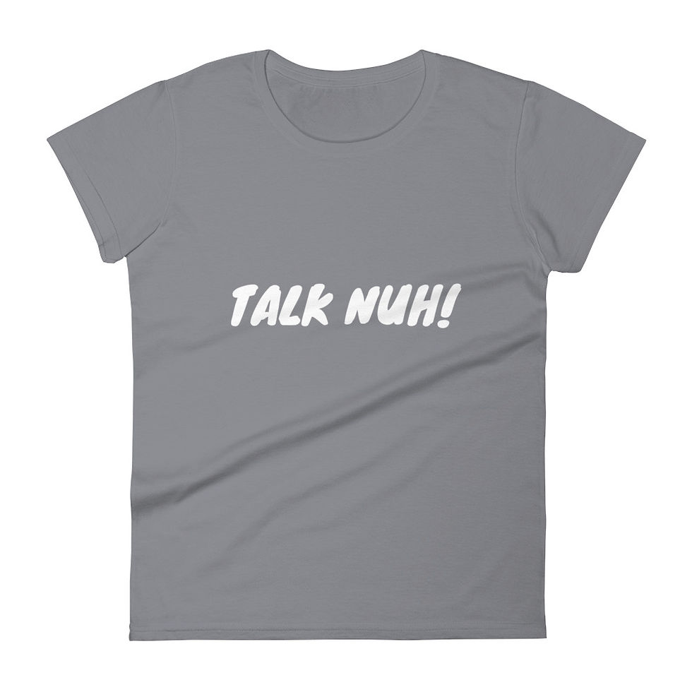 Thumbnail: Talk Nuh!-Women's short sleeve t-shirt (white letters)
