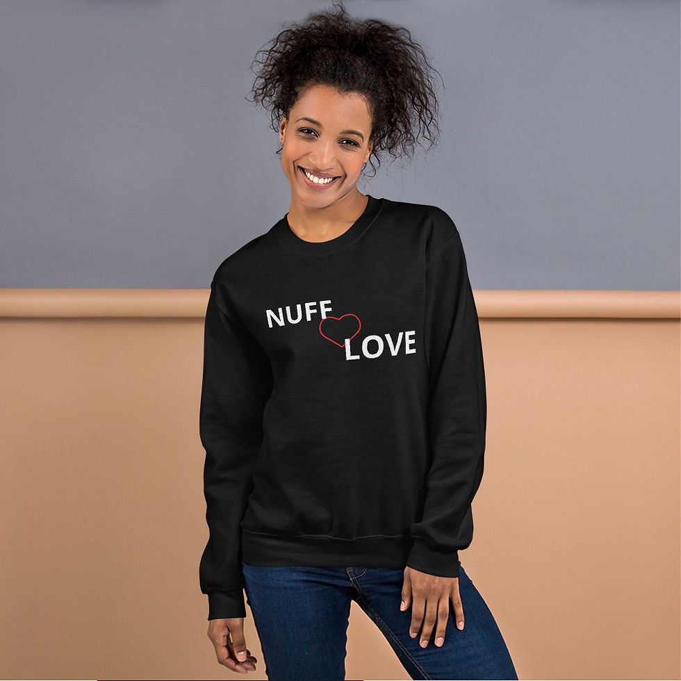 Nuff Love Women's Sweatshirt