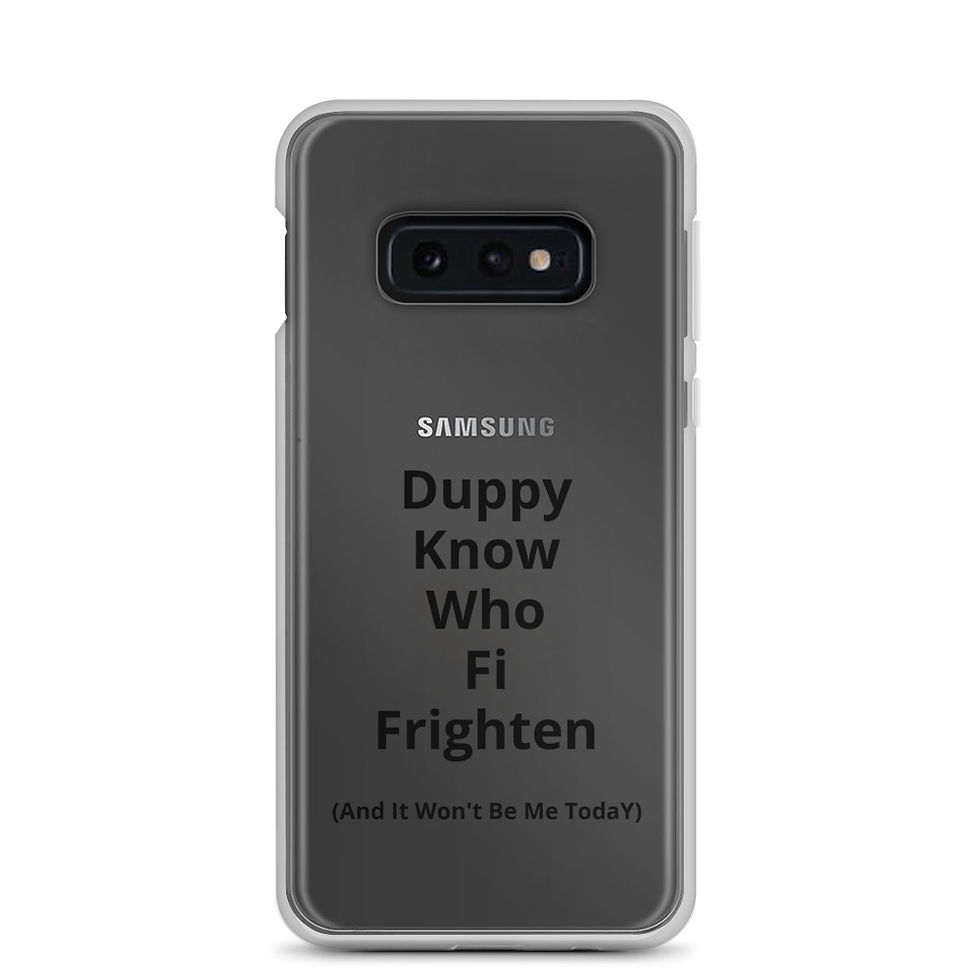 Thumbnail: Duppy Know Who Fi Frighten: Samsung Case