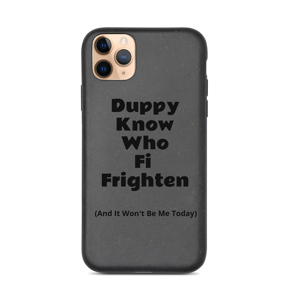 Thumbnail: Duppy Know Who Fi Frighten: Biodegradable I-Phone Case