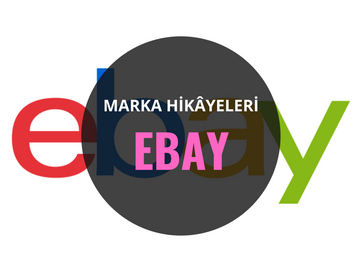 Ebay / Marka Hikâyeleri