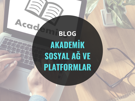 Akademik Sosyal Ağ ve Platformlar