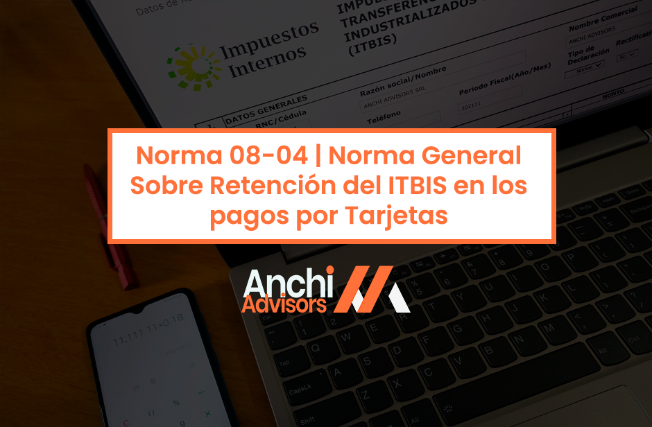 Norma 0804 Norma General Sobre Retención del ITBIS en los pagos por