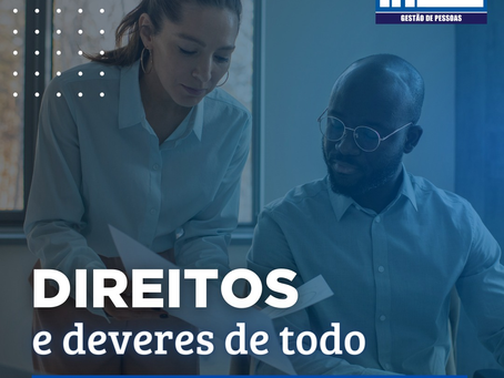 Direitos e Deveres de todo Trabalhador Temporário
