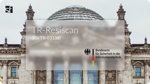 Das deutsche Regierungsgebäude in Berlin, das Logo der BSI, die Info zu TR RESISCAN