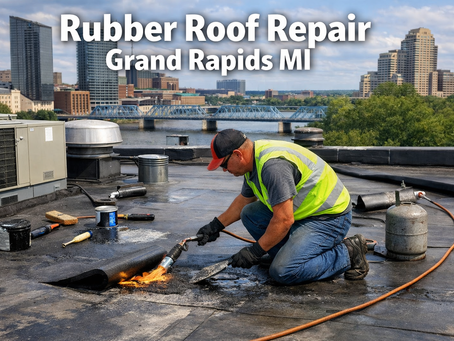 Rubber Roof Repair Grand Rapids, MI: What Every Property Owner Should Know