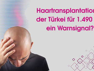 Baldköpfiger Mann hält sich den Kopf; magenta Text: Haartransplantation in der Türkei für 1.490 € – ein Warnsignal?