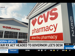 Photo of CVS pharmacy location with news headline "FAIR RX ACT HEADED TO GOVERNOR LEE'S DESK"