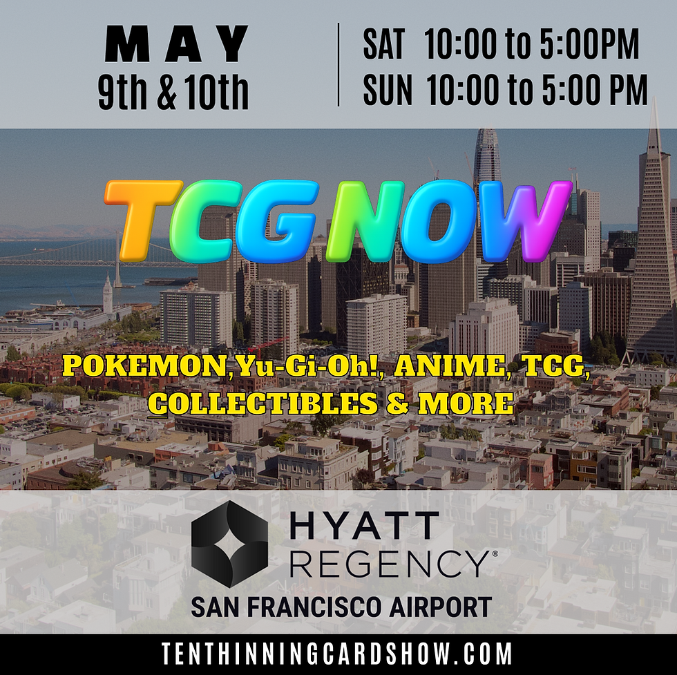 TCG NOW - MAY 9 & 10
