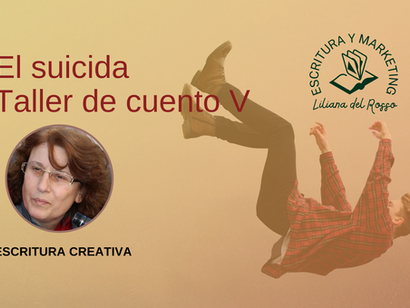 "El suicida" Taller de cuento V