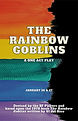 2023 One Acts-The Rainbow Goblins.jpg
