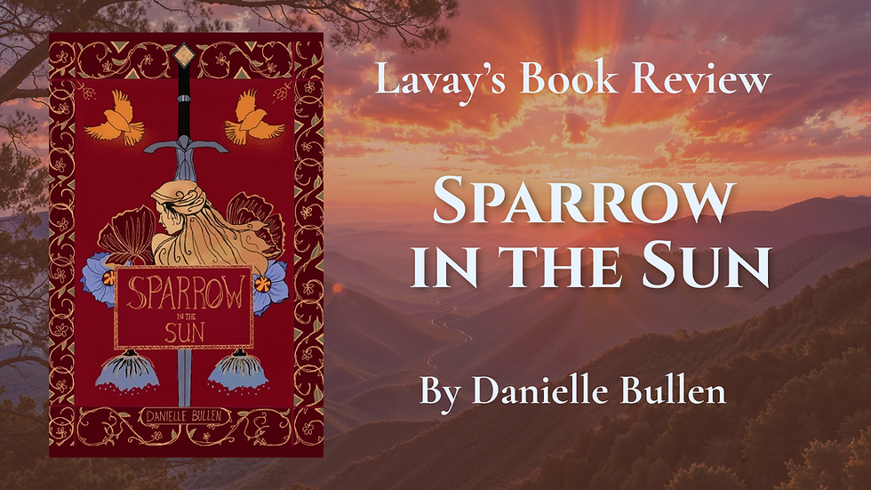 Book Review: Sparrow in the Sun by Danielle Bullen