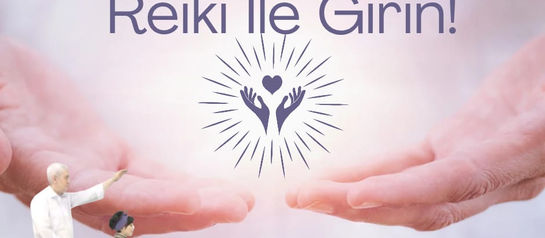 YENİ YILA REİKİ İLE GİRİN