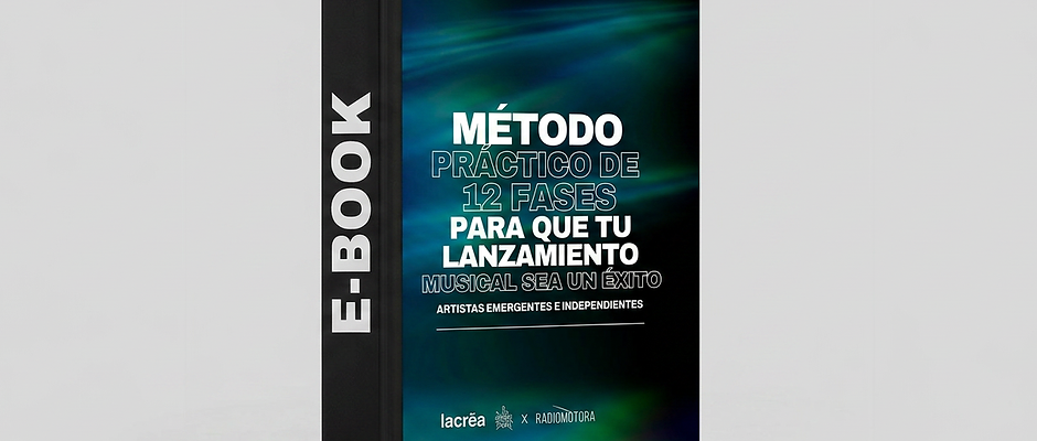 E-Book Haz que tu Lanzamiento Musical sea un Éxito - Método práctico de 12 fases