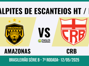 Amazonas x CRB: palpites e estatísticas de escanteios HT / FT - 12/05/2025