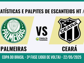 Palmeiras x Ceará: estatísticas e palpites de escanteios HT / FT - 22/05/2025
