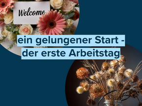 Ein gelungener Start - der erste Arbeitstag