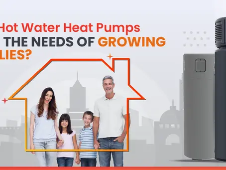How Hot Water Heat Pumps Meet the Needs of Growing Families?