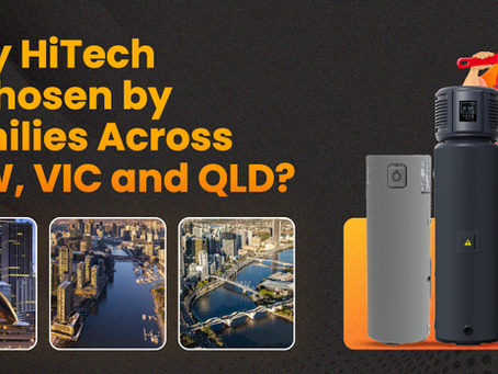 Why HiTech Is Chosen by Families Across NSW, VIC and QLD? 