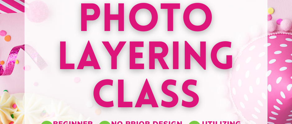 Photo Layering Class