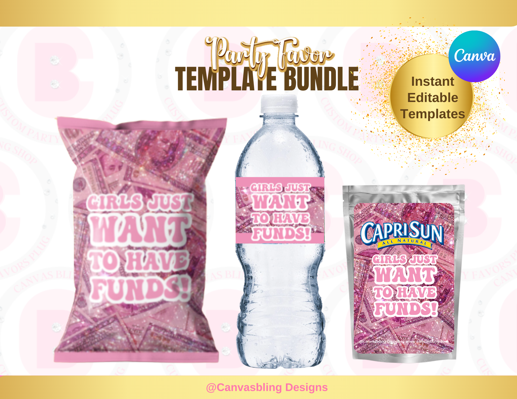 Girls Want Funds Template Bundle (editable)