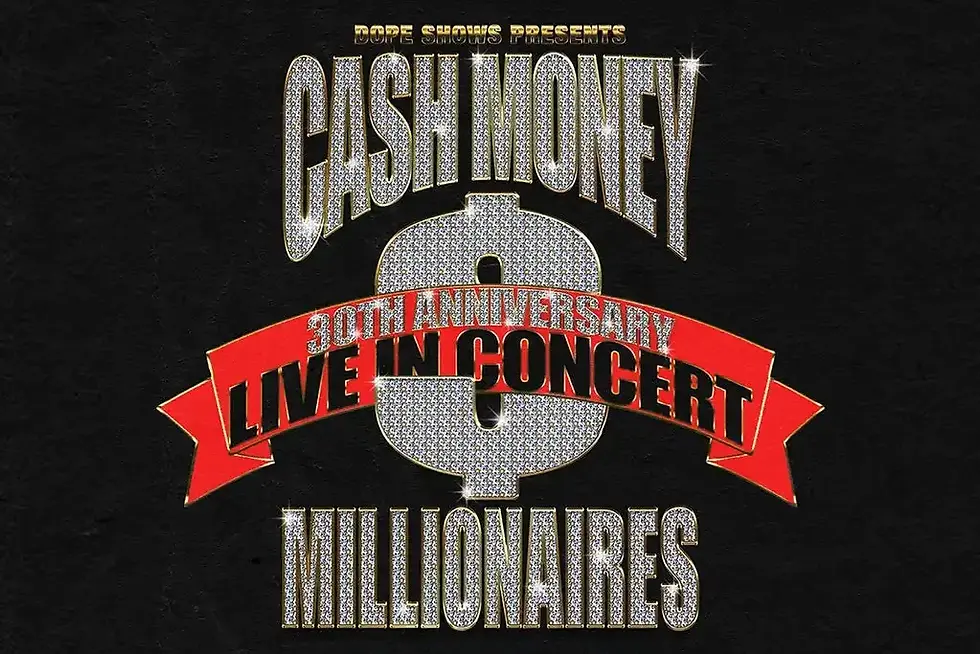 UBS - Dope Shows Presents Cash Money Millionaires 30th Anniversary