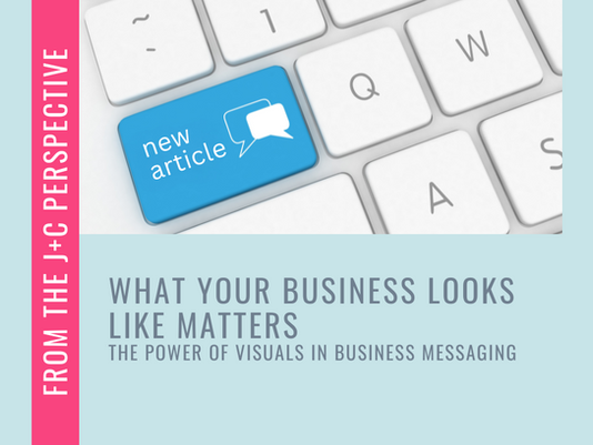 What Your Business Looks Like Matters