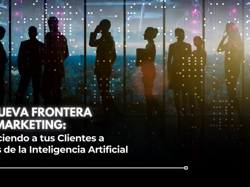 La Inteligencia Artificial en el Marketing: Cómo Conocer y Conectar con tu Buyer Persona
