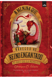 A Menina Que Navegou Ao Reino Encantado (No Barco Que Ela Mesma Fez)