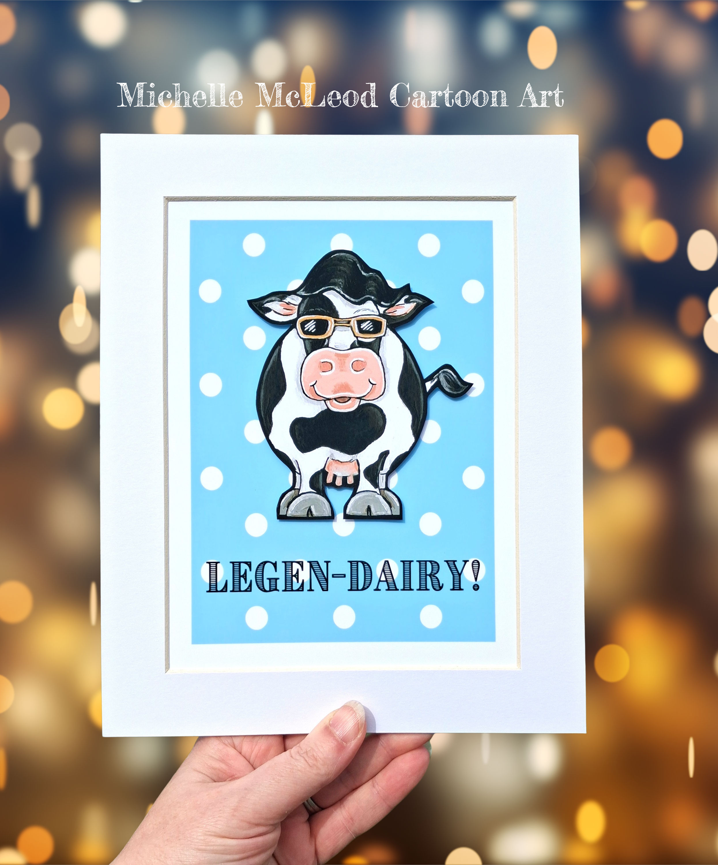 "Legen-DAIRY!" print