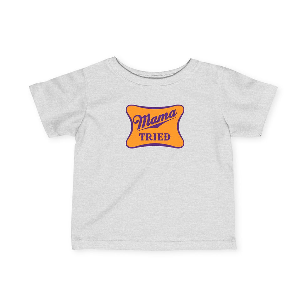 Thumbnail: Mama Tried Infant Tee