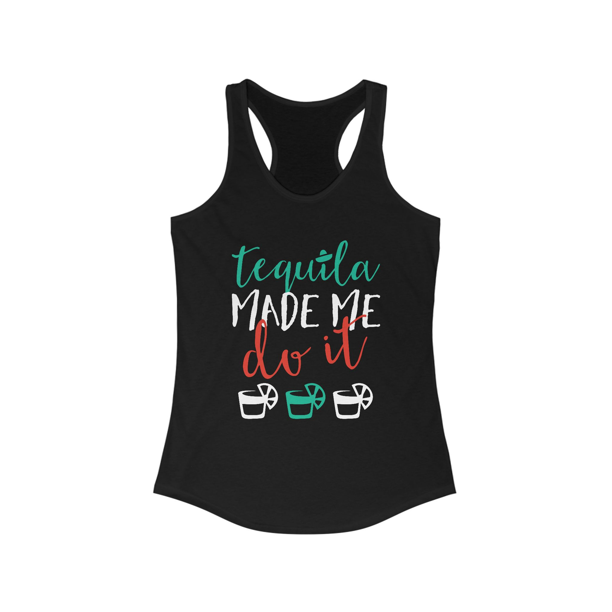 Tequila Made Me Racerback Tank