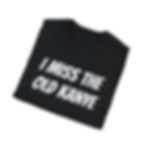 Thumbnail: Miss Old Kanye T-Shirt