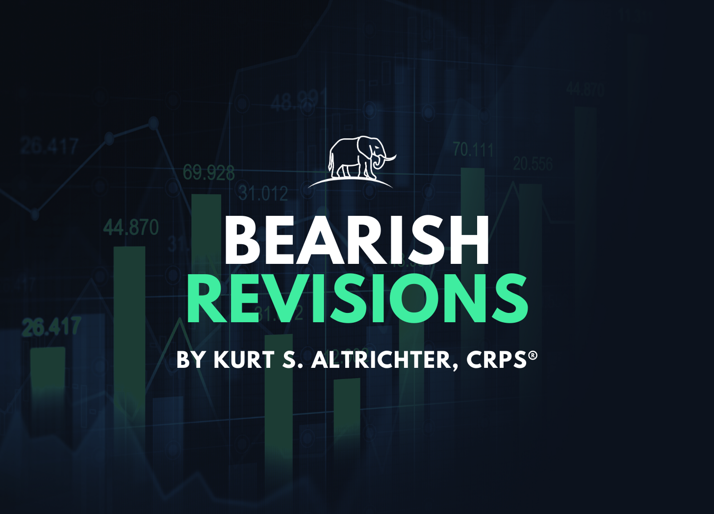 Bearish Revisions