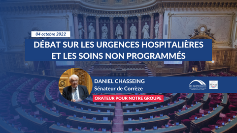 Daniel CHASSEING : Débat sur les urgences hospitalières et les soins non programmés