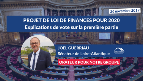Joël GUERRIAU : PJL de Finances pour 2020 - Explications de vote sur la 1ère partie